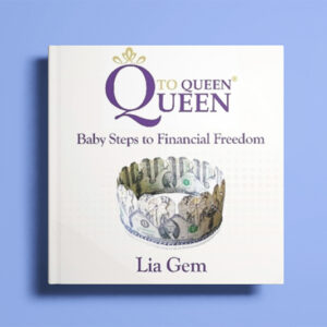 Queen to Queen Baby Steps to Financial Freedom